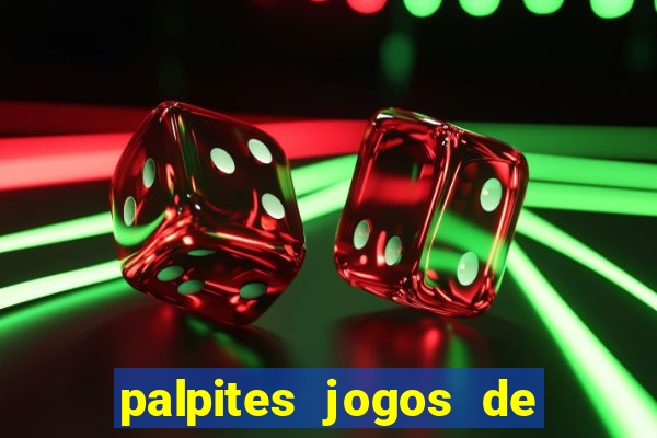 palpites jogos de quarta feira